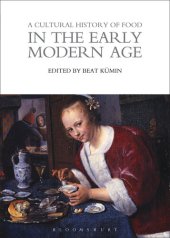 book A Cultural History of Food in the Early Modern Age (The Cultural Histories Series)