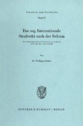 book Das sog. Internationale Strafrecht nach der Reform: Der Rechtsgrund bei Straftaten im Ausland nach §§ 5 und 6 StGB