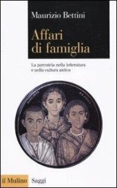 book Affari di famiglia. La parentela nella letteratura e nella cultura antica