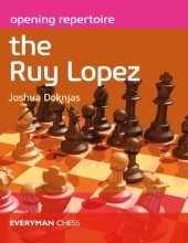 book Opening Repertoire The Ruy Lopez