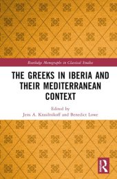 book The Greeks in Iberia and their Mediterranean Context (Routledge Monographs in Classical Studies)