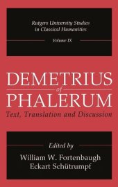 book Demetrius of Phalerum: Text, Translation and Discussion (Rutgers University Studies in Classical Humanities)