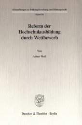 book Reform der Hochschulausbildung durch Wettbewerb