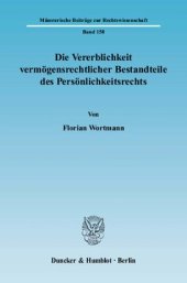 book Die Vererblichkeit vermögensrechtlicher Bestandteile des Persönlichkeitsrechts