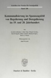 book Kommunalisierung im Spannungsfeld von Regulierung und Deregulierung im 19. und 20. Jahrhundert