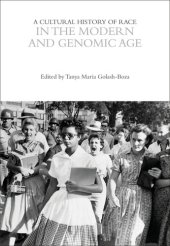 book A Cultural History of Race in the Modern and Genomic Age (The Cultural Histories Series)