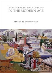 book A Cultural History of Food in the Modern Age (The Cultural Histories Series, 6)