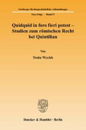 book Quidquid in foro fieri potest - Studien zum römischen Recht bei Quintilian