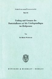 book Umfang und Grenzen des Parteieinflusses auf die Urteilsgrundlagen im Zivilprozeß