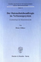 book Der Datenschutzbeauftragte im Verfassungssystem: Grundsatzfragen der Datenschutzkontrolle