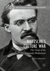 book Nietzsche’s Culture War: The Unity of the Untimely Meditations