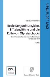 book Reale Konjunkturzyklen, Effizienzlöhne und die Rolle von Ölpreisschocks: Eine theoretische und empirische Analyse für Deutschland