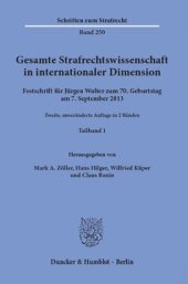 book Gesamte Strafrechtswissenschaft in internationaler Dimension: Festschrift für Jürgen Wolter zum 70. Geburtstag am 7. September 2013. 2 Teilbände