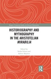 book Historiography and Mythography in the Aristotelian Mirabilia (Rutgers University Studies in Classical Humanities)