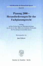 book Planung 2000 - Herausforderungen für das Fachplanungsrecht: Vorträge auf den Zweiten Speyerer Planungsrechtstagen vom 29. bis 31. März 2000 an der Deutschen Hochschule für Verwaltungswissenschaften Speyer