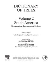 book Dictionary of Trees, Volume 2: South America: Nomenclature, Taxonomy and Ecology (Elsevier's Dictionary of Trees)