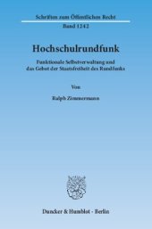 book Hochschulrundfunk: Funktionale Selbstverwaltung und das Gebot der Staatsfreiheit des Rundfunks