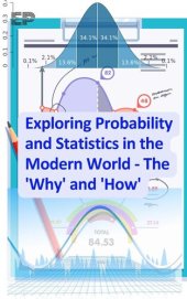 book Exploring Probability and Statistics in the Modern World - The 'Why' and 'How'