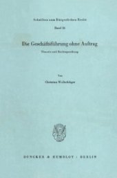 book Die Geschäftsführung ohne Auftrag: Theorie und Rechtsprechung