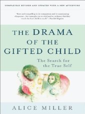 book The drama of the gifted child. The search for the true self