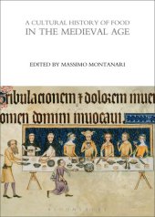 book A Cultural History of Food in the Medieval Age (The Cultural Histories Series, 2)