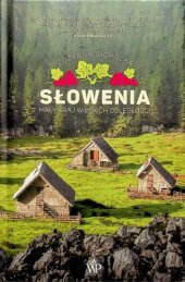 book Słowenia. Mały kraj wielkich odległości