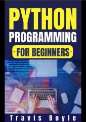 book Python Programming for Beginners: Transform Your Skills in One Week: Dive Deep into Python with This Essential Guide