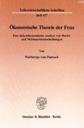 book Ökonomische Theorie der Frau: Eine mikroökonomische Analyse von Markt- und Nichtmarktentscheidungen