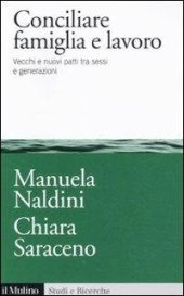 book Conciliare famiglia e lavoro. Vecchi e nuovi patti tra sessi e generazioni