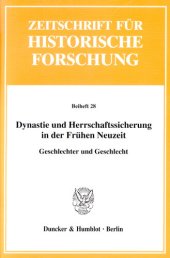 book Dynastie und Herrschaftssicherung in der Frühen Neuzeit: Geschlechter und Geschlecht