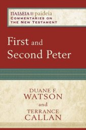 book First and Second Peter: (A Cultural, Exegetical, Historical, & Theological Bible Commentary on the New Testament) (Paideia: Commentaries on the New Testament)