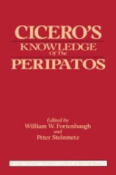 book Cicero's Knowledge of the Peripatos