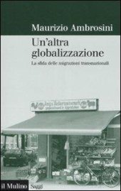 book Un' altra globalizzazione. La sfida delle migrazioni transnazionali