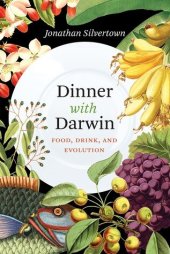 book Dinner with Darwin: Food, Drink, and Evolution