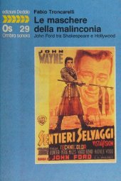 book Le maschere della malinconia. John Ford tra Shakespeare e Hollywood