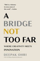 book A Bridge Not Too Far: Where Creativity Meets Innovation