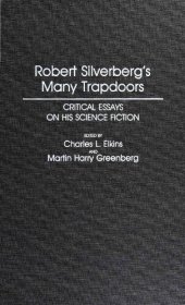 book Robert Silverberg's Many Trapdoors: Critical Essays on His Science Fiction