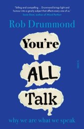 book You're All Talk: Why we are what we speak