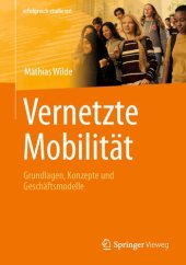 book Vernetzte Mobilität: Grundlagen, Konzepte und Geschäftsmodelle