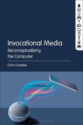 book Invocational Media : Reconceptualising the Computer