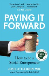 book Paying It Forward: How to Be A Social Entrepreneur