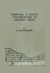 book Temporal and causal conjunctions in ancient Greek: with special reference to the use of  ἐπεί and ὡς in Herodotus