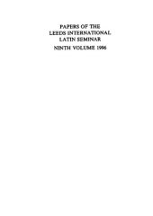 book Papers of the Leeds International Latin Seminar, vol. 9: Roman poetry and prose, Greek poetry, etymology, historiography