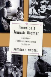 book America's Jewish Women: A History from Colonial Times to Today