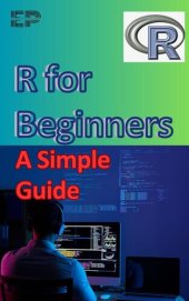 book R for Beginners: A Simple Guide