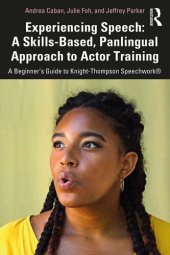 book Experiencing Speech: a Skills-Based, Panlingual Approach to Actor Training