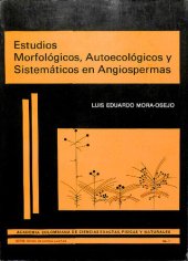 book Estudios morfológicos, autoecológicos y sistemáticos en angiospermas