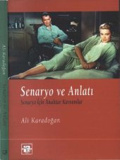 book Senaryo ve Anlatı: Senaryo İçin Anahtar Kavramlar