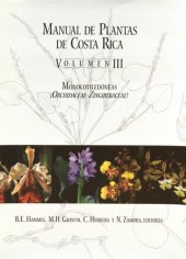 book Manual de Plantas de Costa Rica, Volumen III: Monocotiledoneas (Orchidaceae-Zingiberaceae)