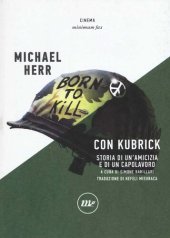 book Con Kubrick. Storia di un'amicizia e di un capolavoro